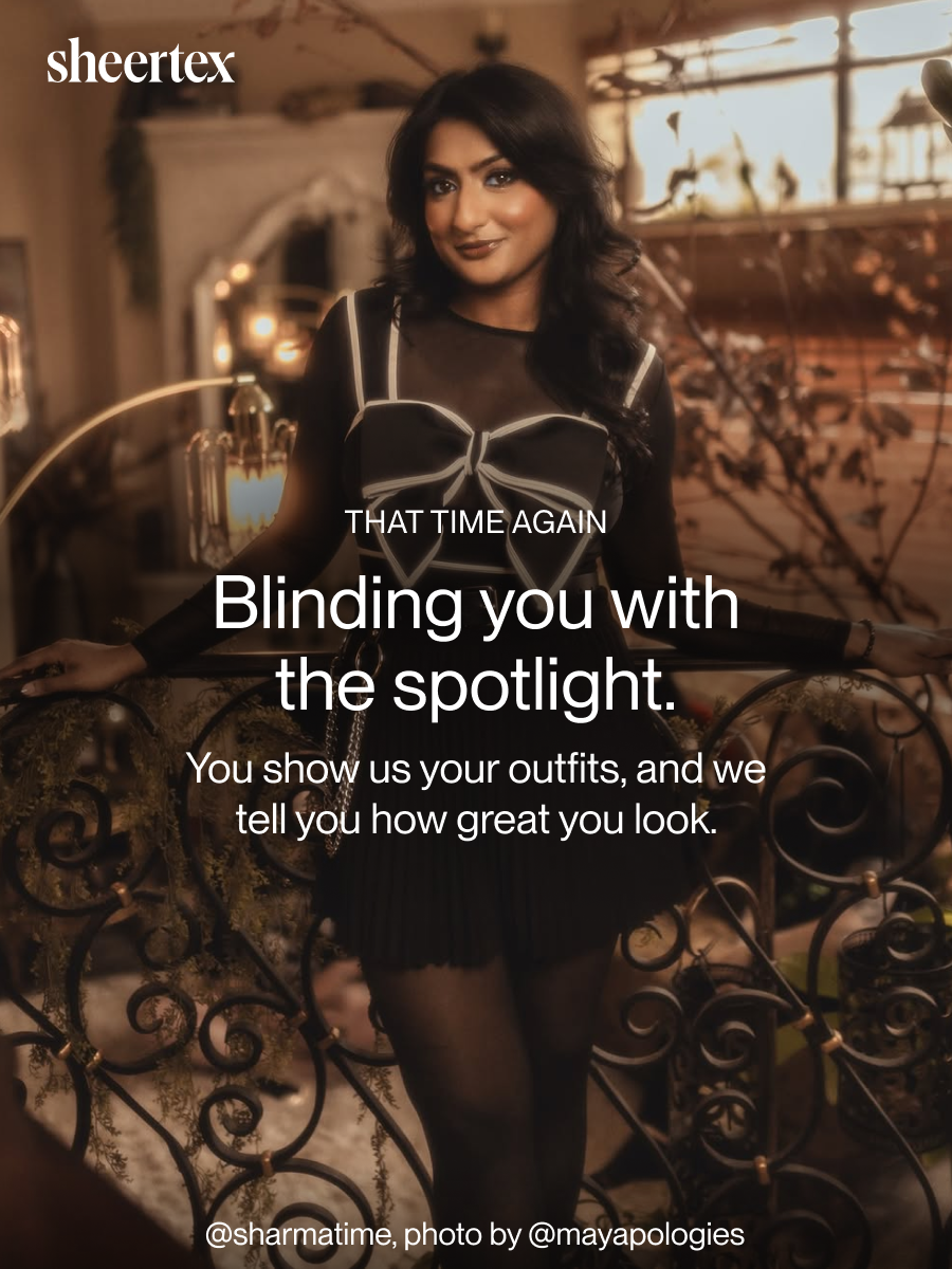 THAT TIME AGAIN. Blinding you with the spotlight. You show us your outfits, and we tell you how great you look.