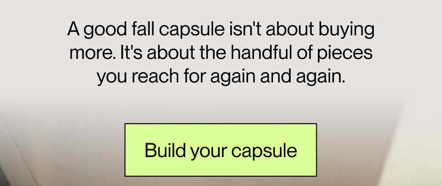 Build your capsule
