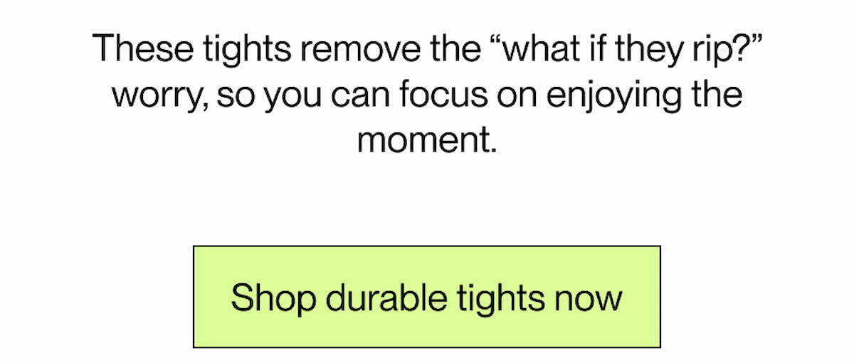 Shop durable tights now
