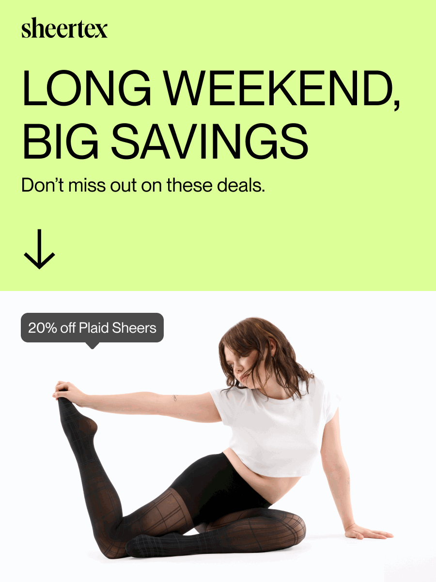 LONG WEEKEND, BIG SAVINGS. Don't miss out on these deals.