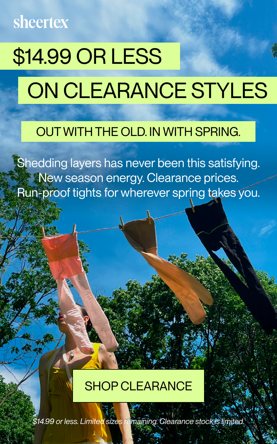 Clearance styles are $14.99 or less