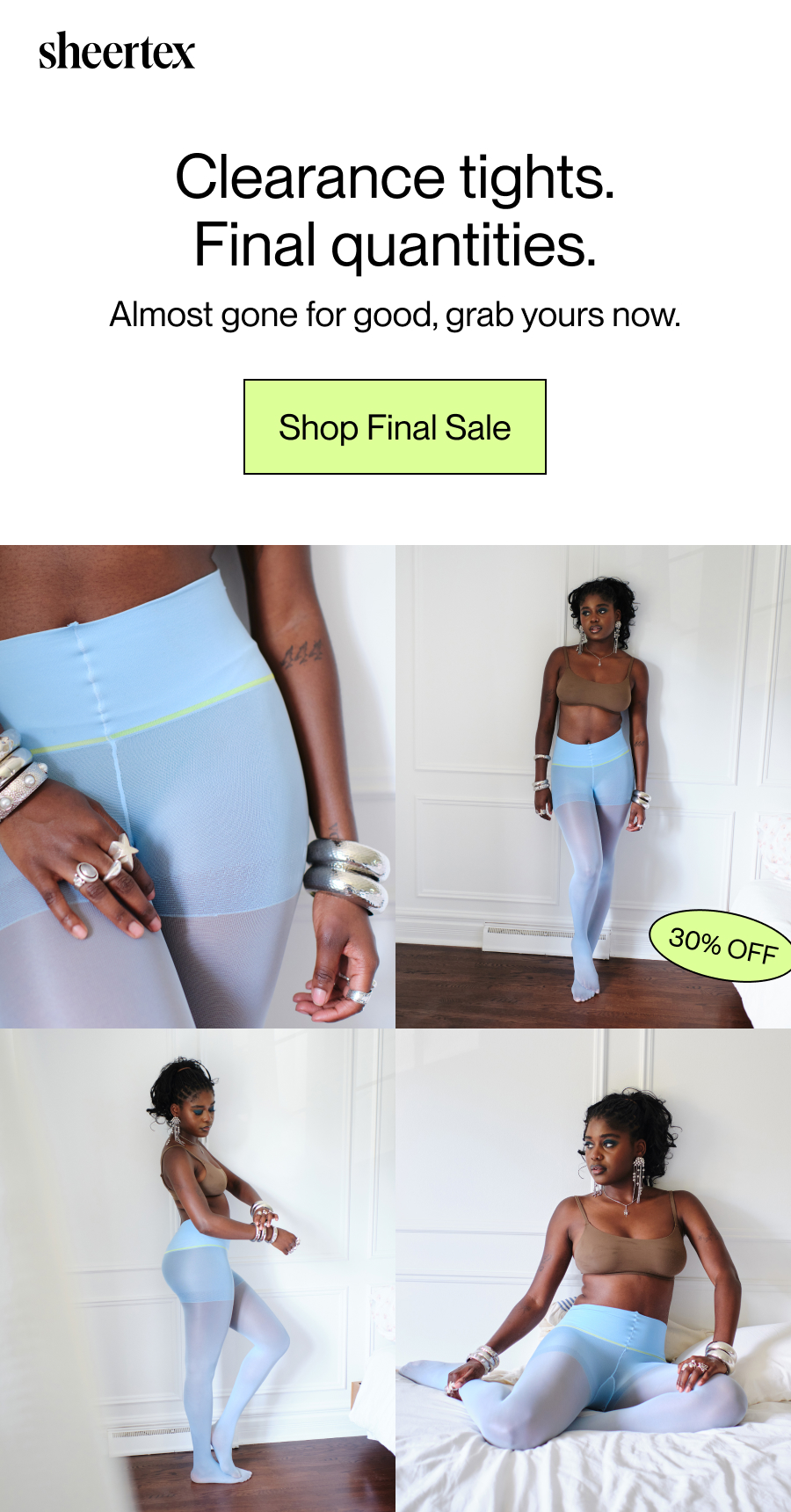 Clearance tights. Final quantities. Almost gone for good, grab yours now. [Shop Final Sale]