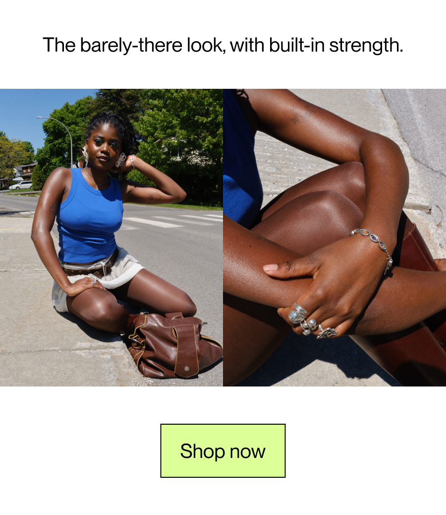 The barely-there look, with built-in strength. [Shop now]