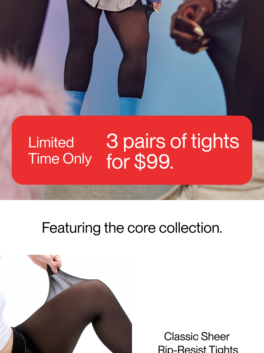 3 pairs of tights for $99