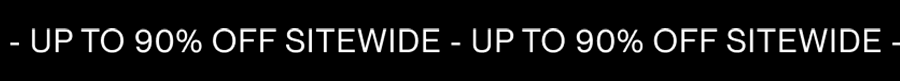 UP TO 90% OFF SITEWIDE