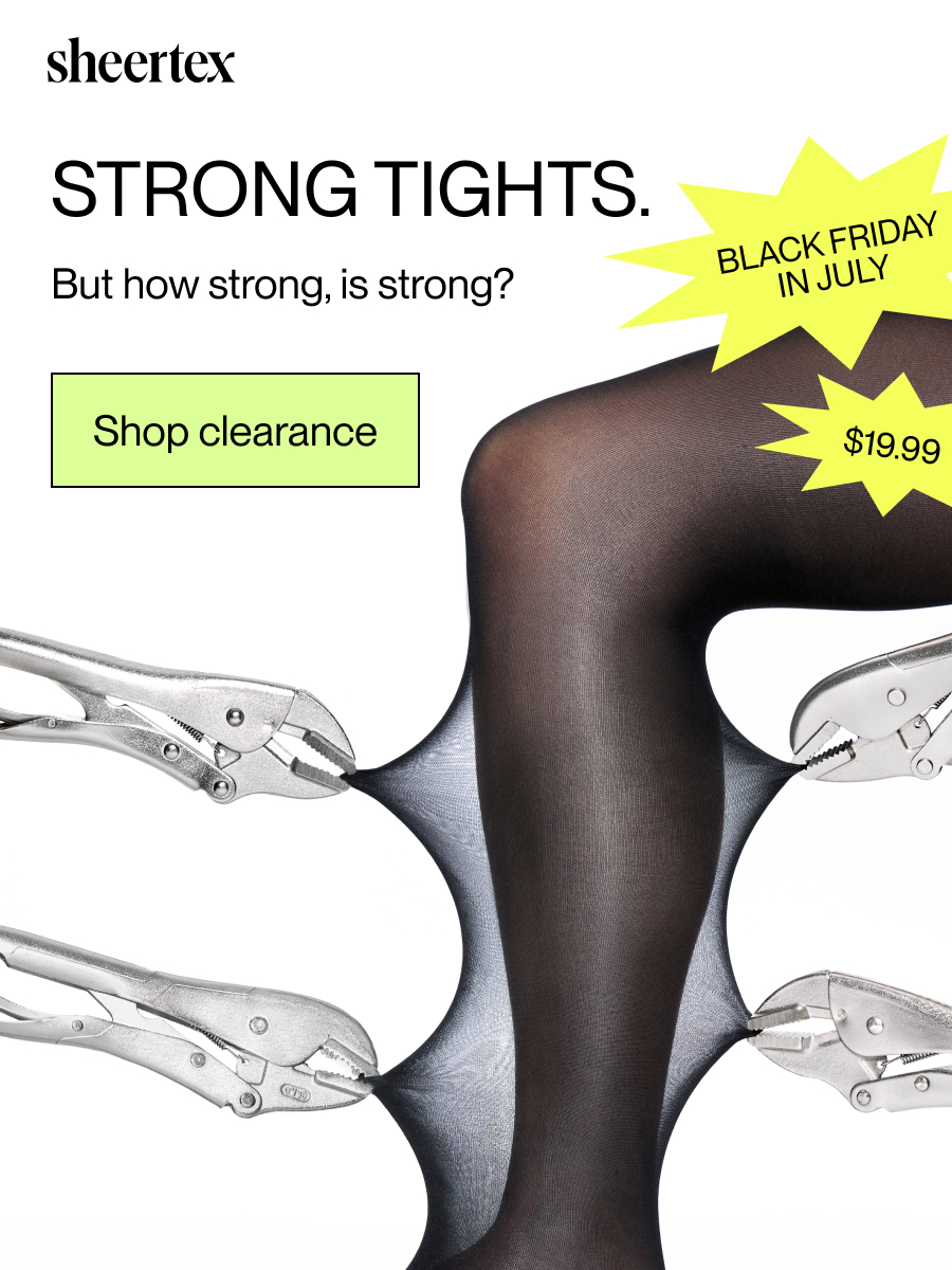 STRONG TIGHTS. But how strong, is strong? [Shop clearance]