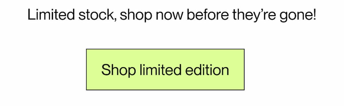 Shop limited edition