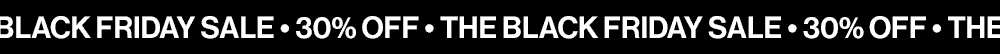 Black Friday 30% Off
