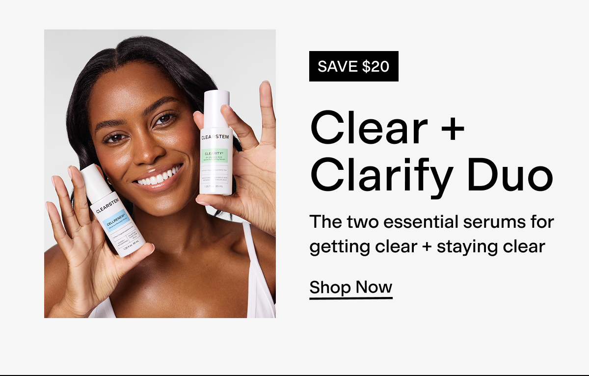 Clear + Clarify Duo