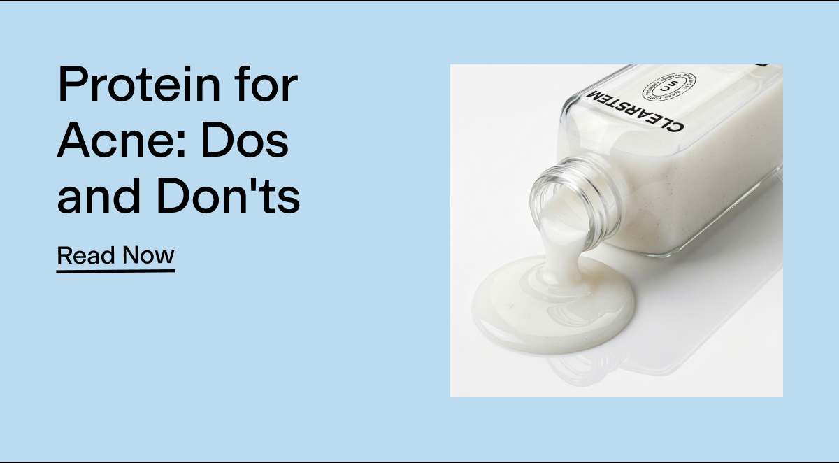 Read about protein dos and don'ts for acne