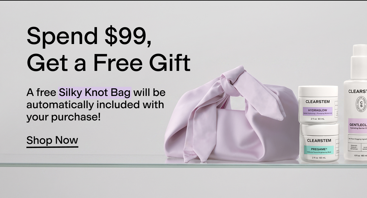 Spend $99 get a free gift!