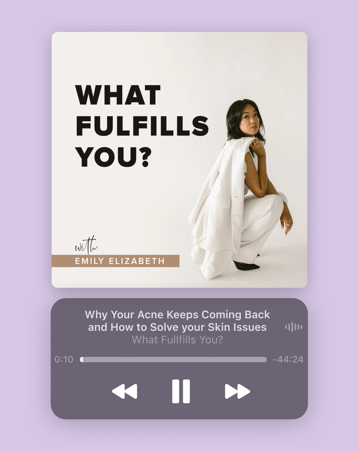 What Fulfills You with Emily Elizabeth