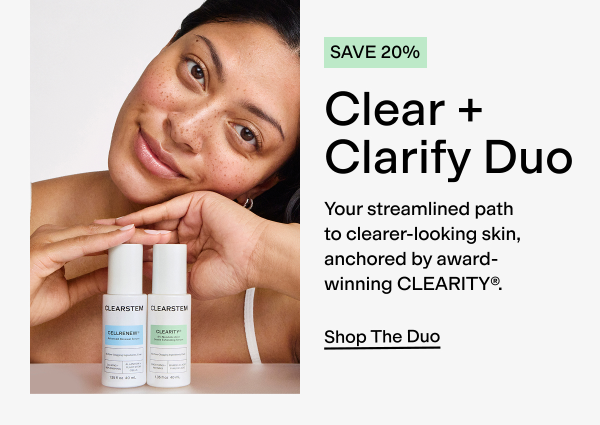 Shop the Clear + Clarify Duo