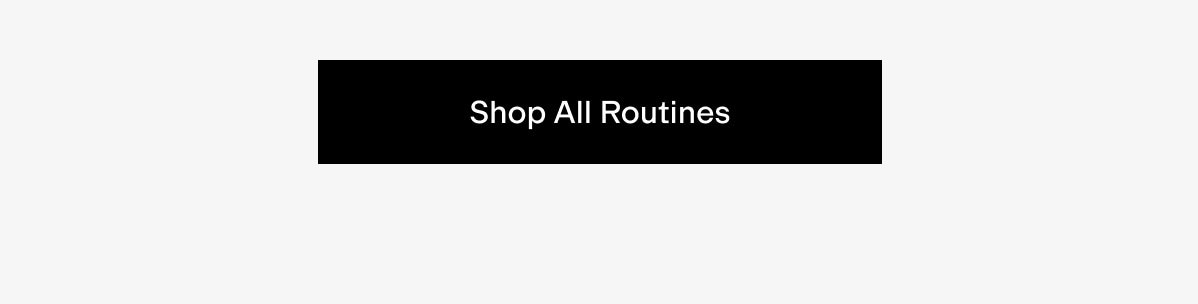 Shop all routines