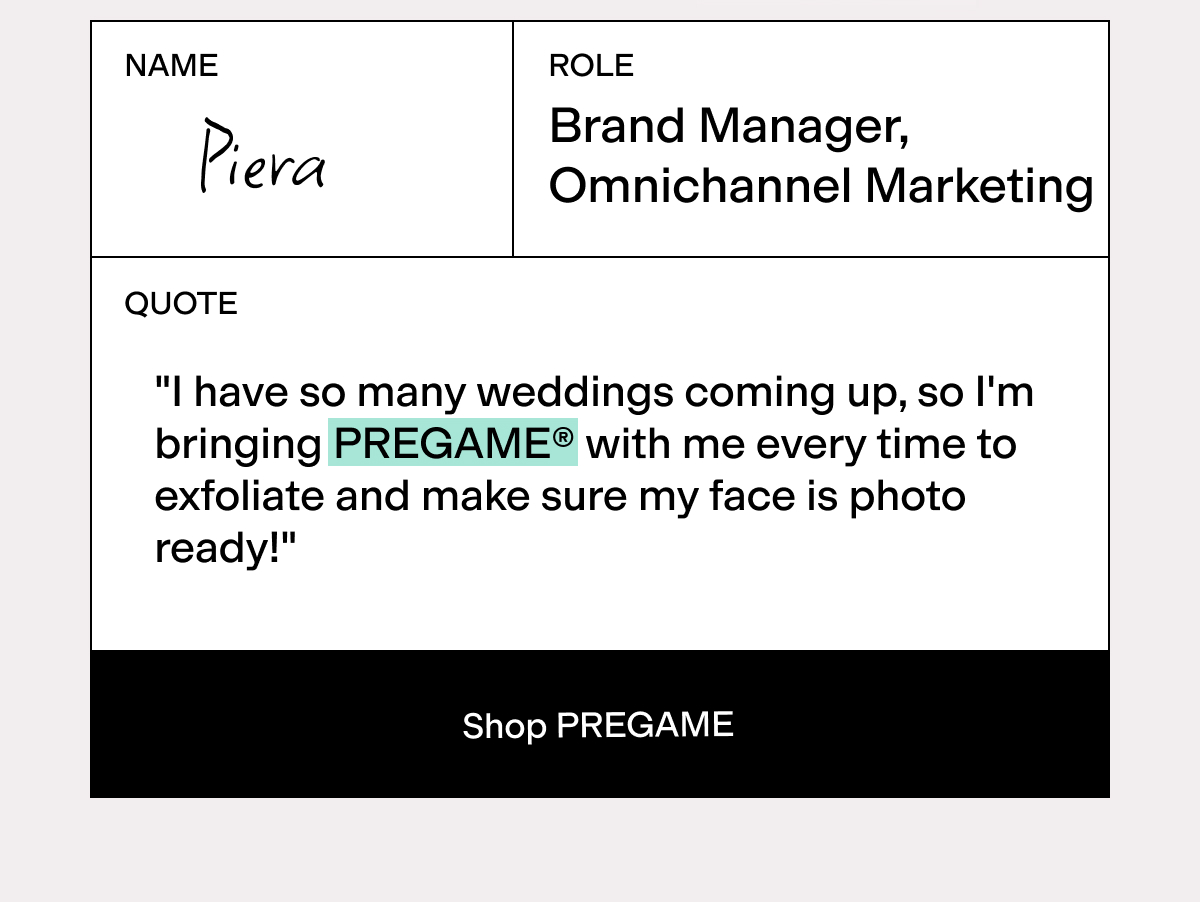 Shop Piera's favorite - PREGAME