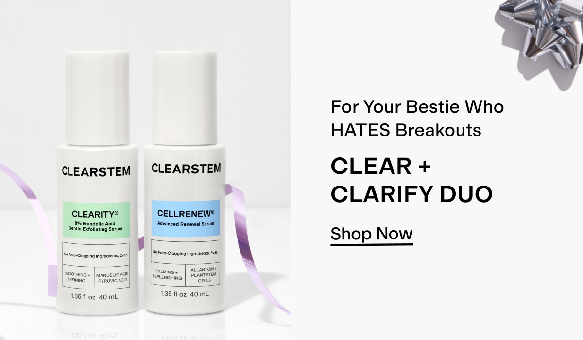 Shop Clear + Clarify 