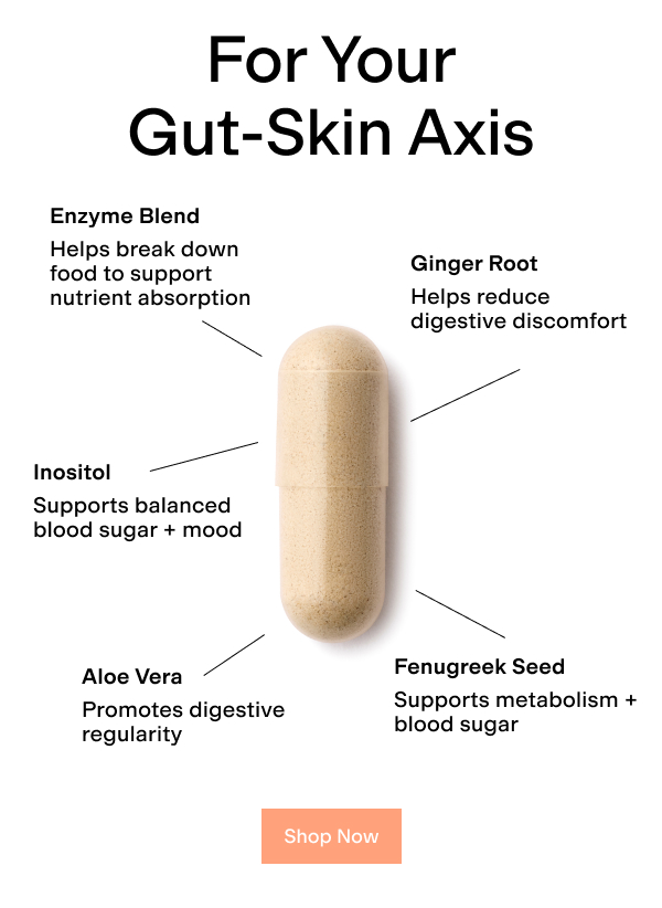 For Your Gut-Skin Axis