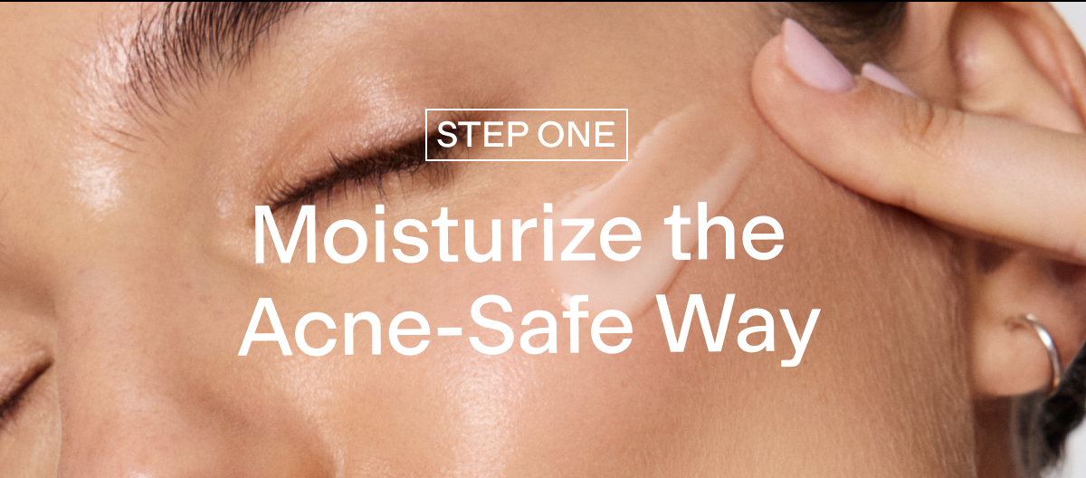 Acne-Safe moisturizers
