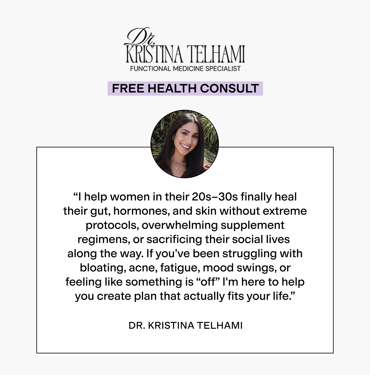 Free Health Consult from Dr. Kristina Telhami 