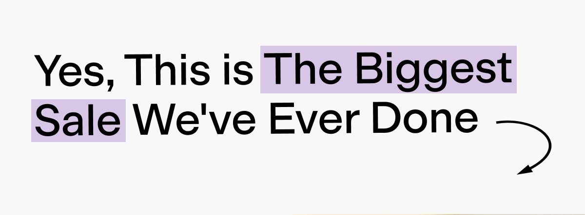 Yes, this is the biggest sale we've ever done