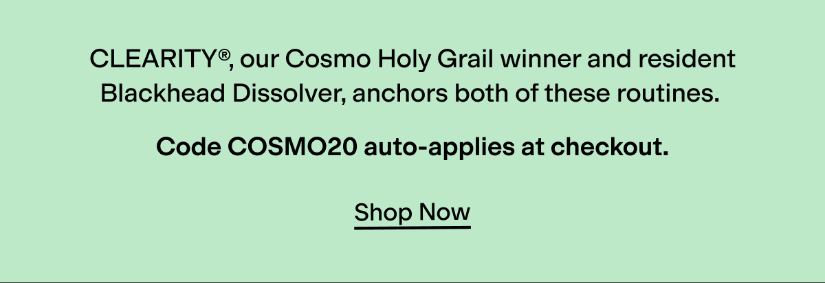 We're celebrating our COSMO win with 20% off routines. 