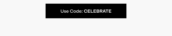 Use Code Celebrate 