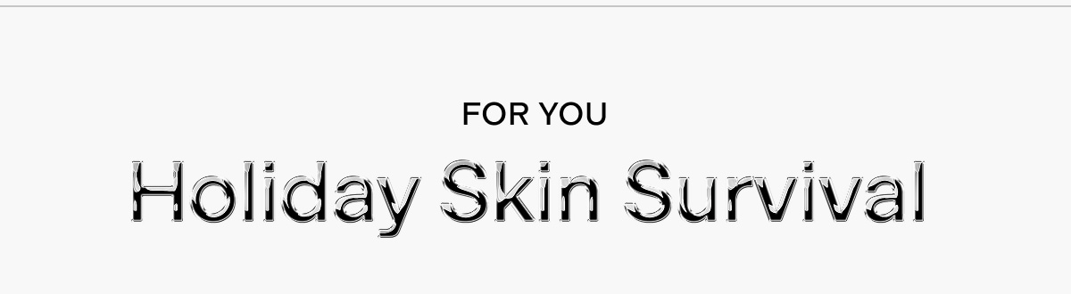 Holiday Skincare Survival