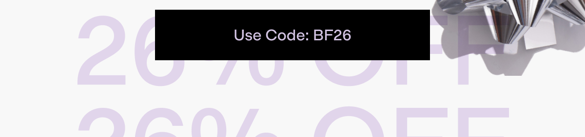 Use Code BF26