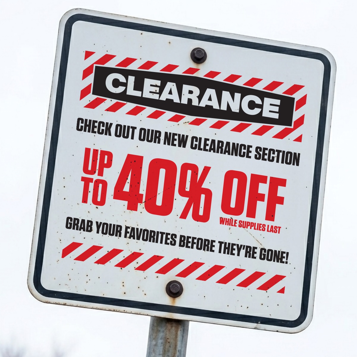CHECK OUT OUR NEW CLEARANCE SECTION!