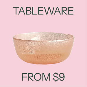 Tableware from $30