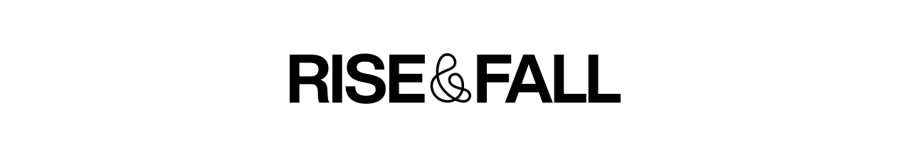 Rise & Fall