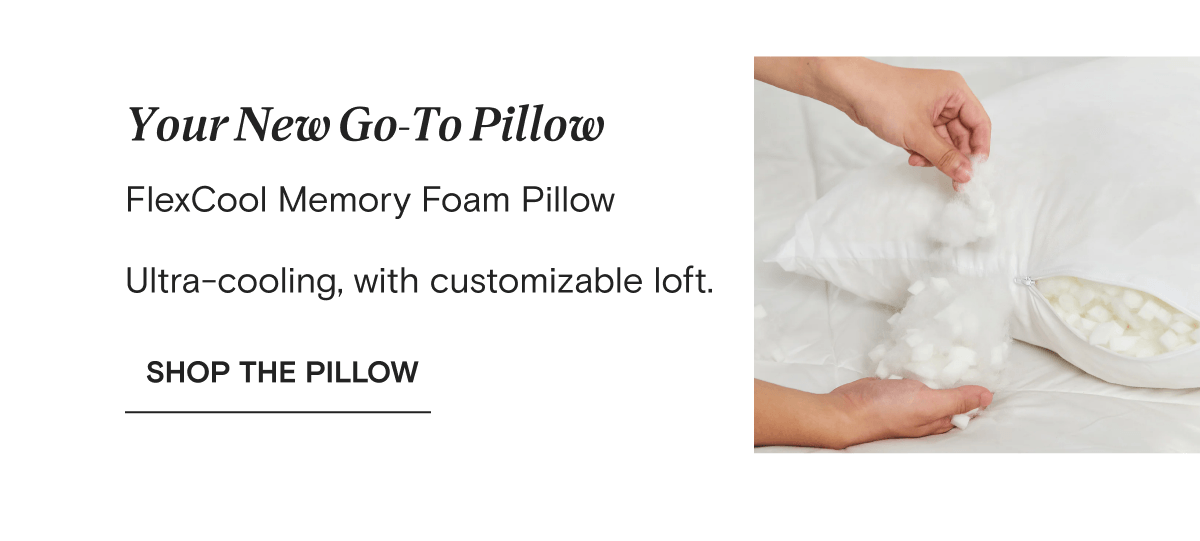 Your New Go-To Pillow | FlexCool Memory Foam Pillow Ultra-cooling, with customizable loft.|  Shop The Pillow