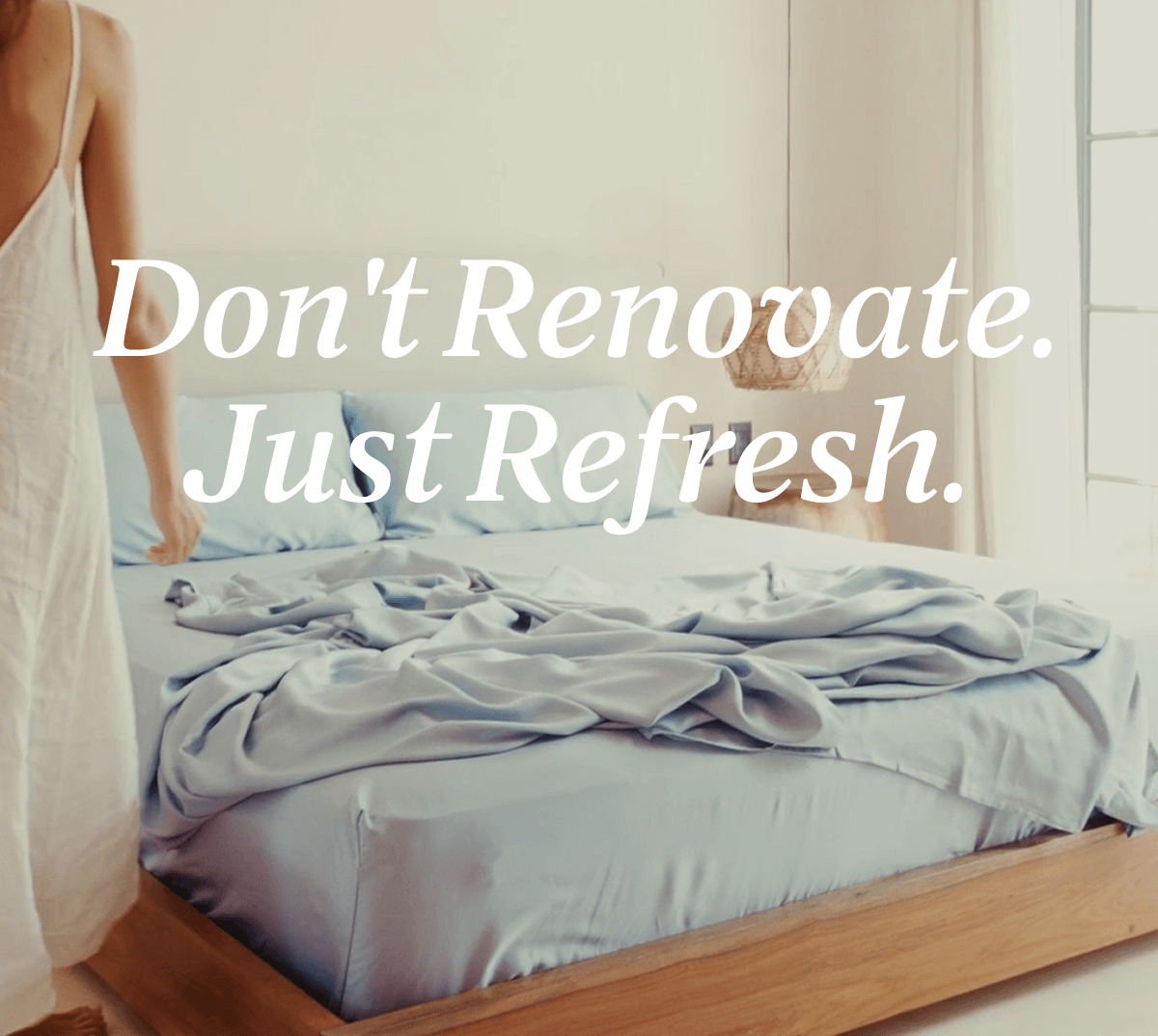 Don't Renovate. Just Refresh.