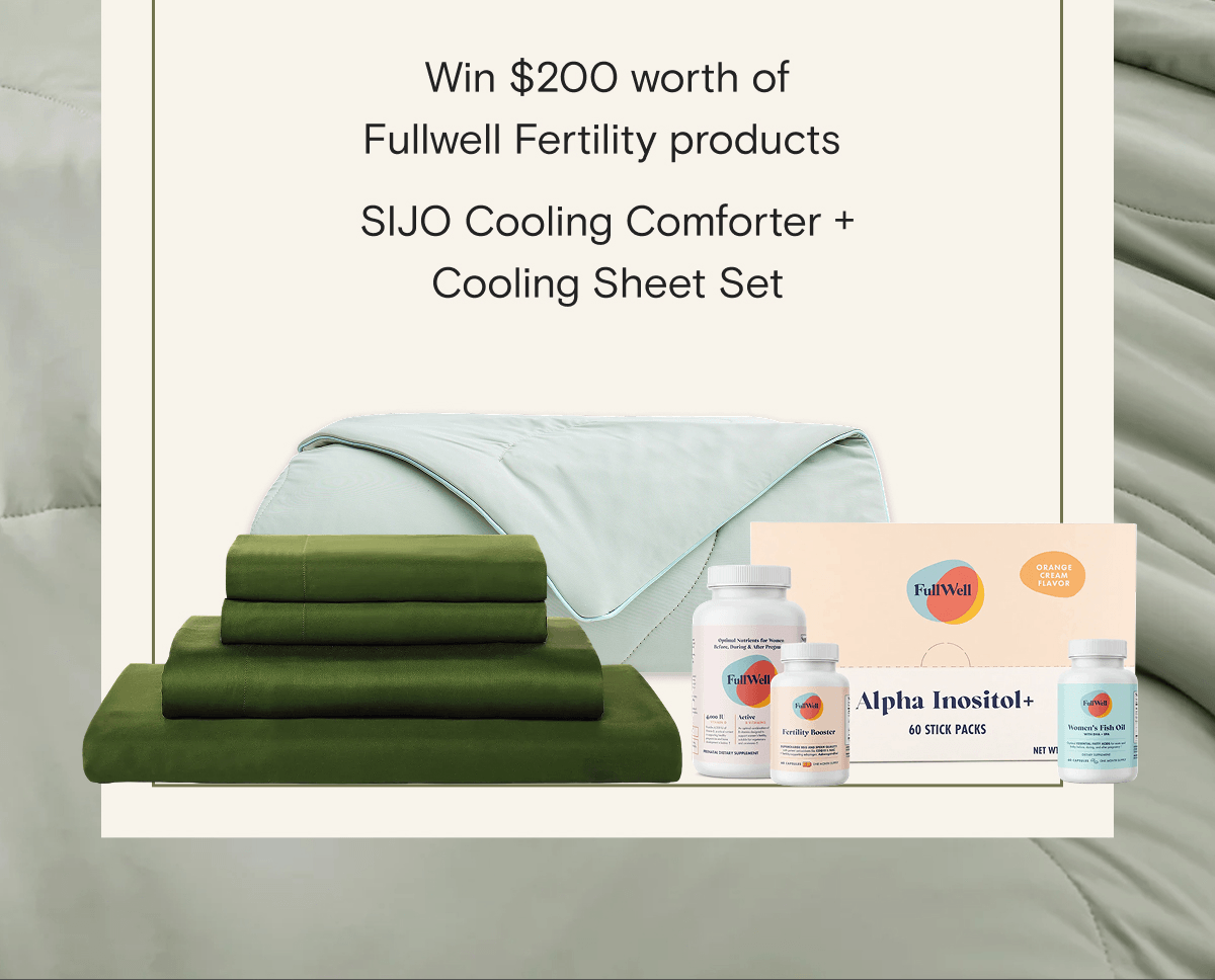 Win $200 worth of Fullwell Fertility products  SIJO Cooling Comforter + Cooling Sheet Set