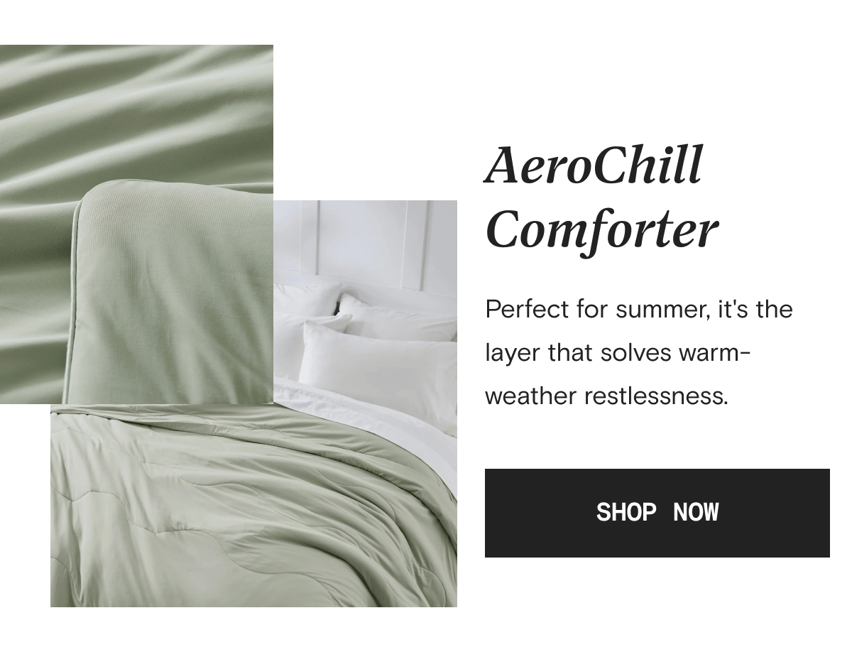 AeroChill Comforter - Perfect for summer, it's the layer that solves warm-weather restlessness. | SHOP NOW