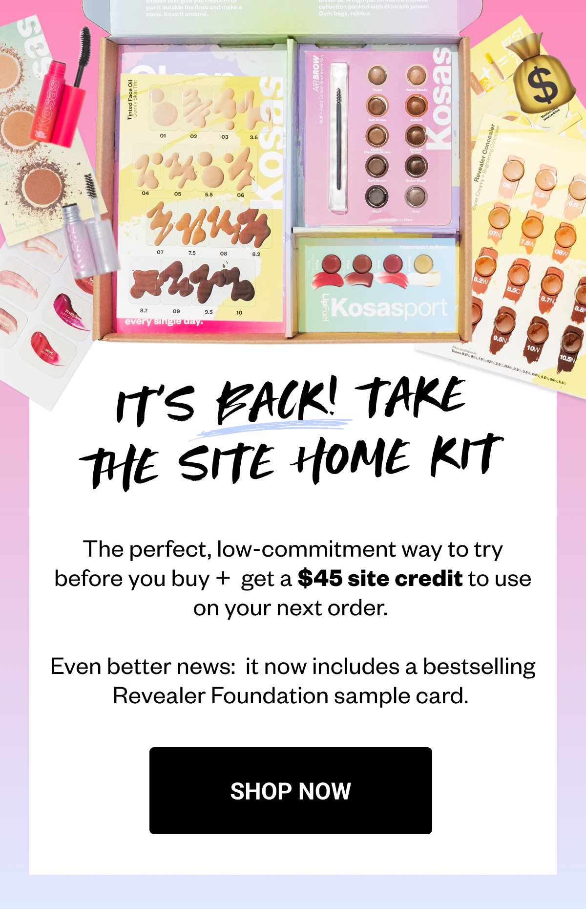 💥 The Take The Site Home Kit is BACK 💥 Kosas