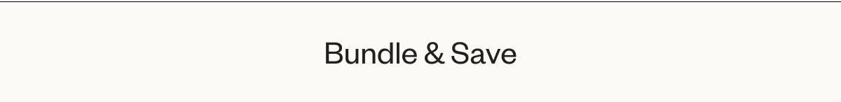 Bundle & Save