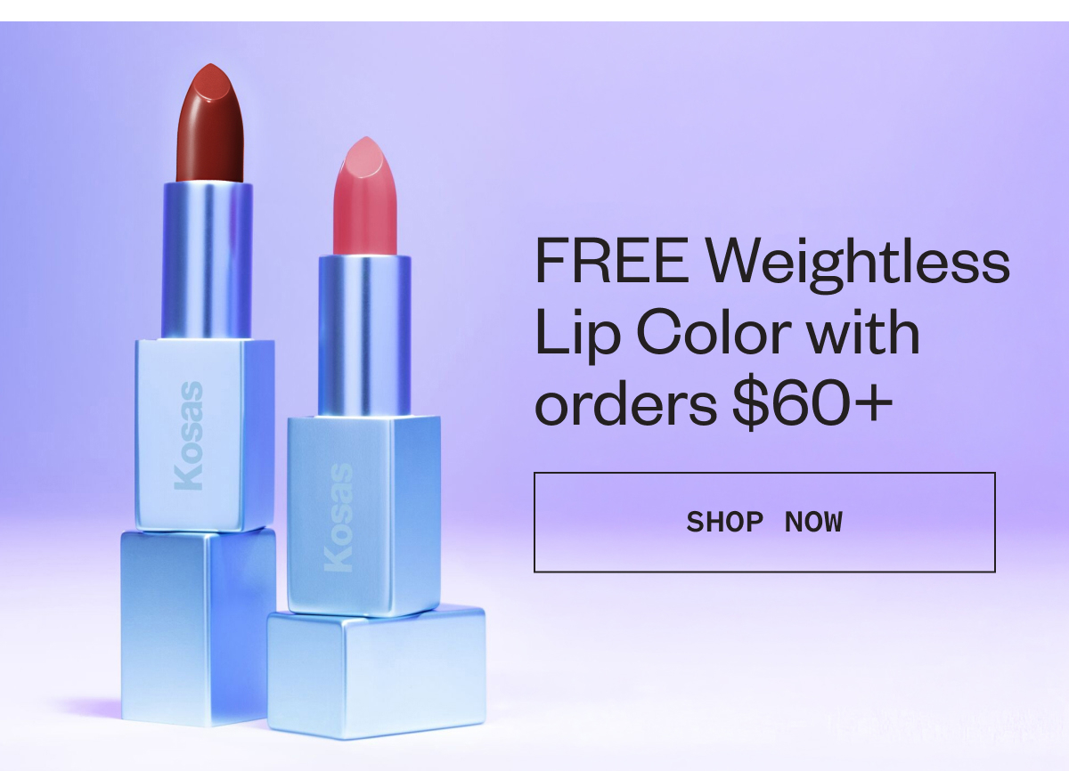 FREE Weightless Lip Color with orders $60+