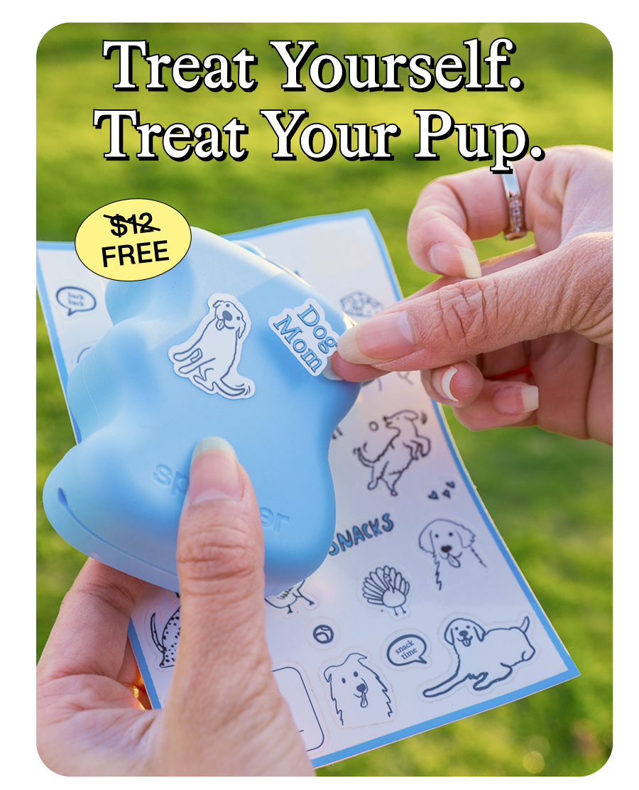 Treat Yourself, Treat Your Pup.