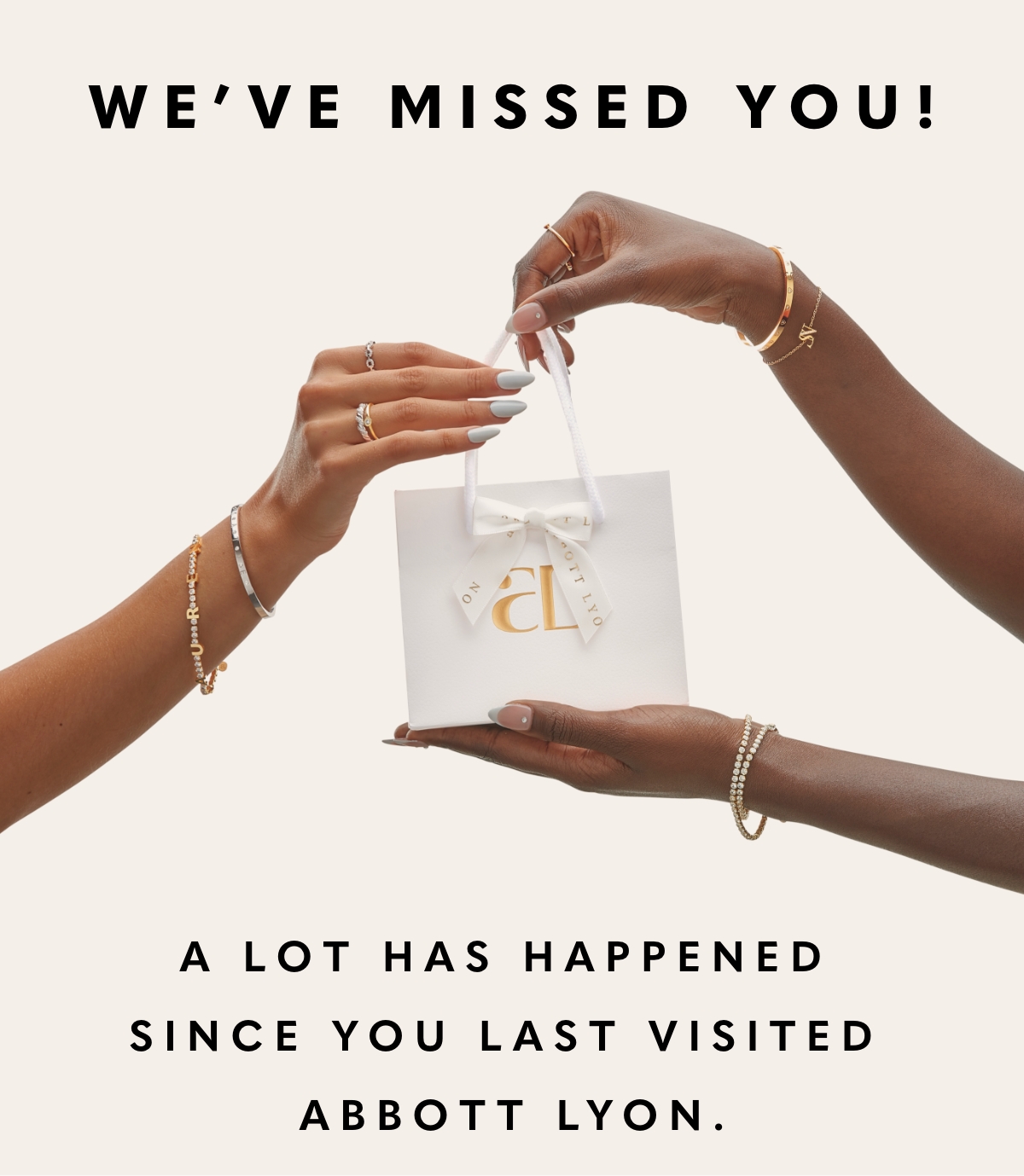 We've missed you! Abbott Lyon