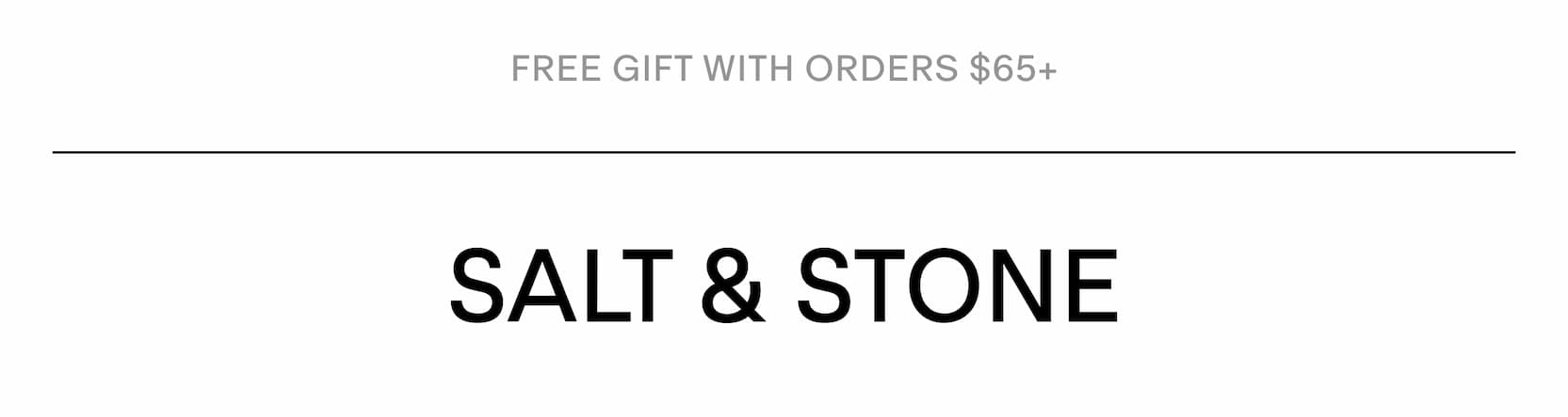 FREE GIFT WITH ORDERS $65+