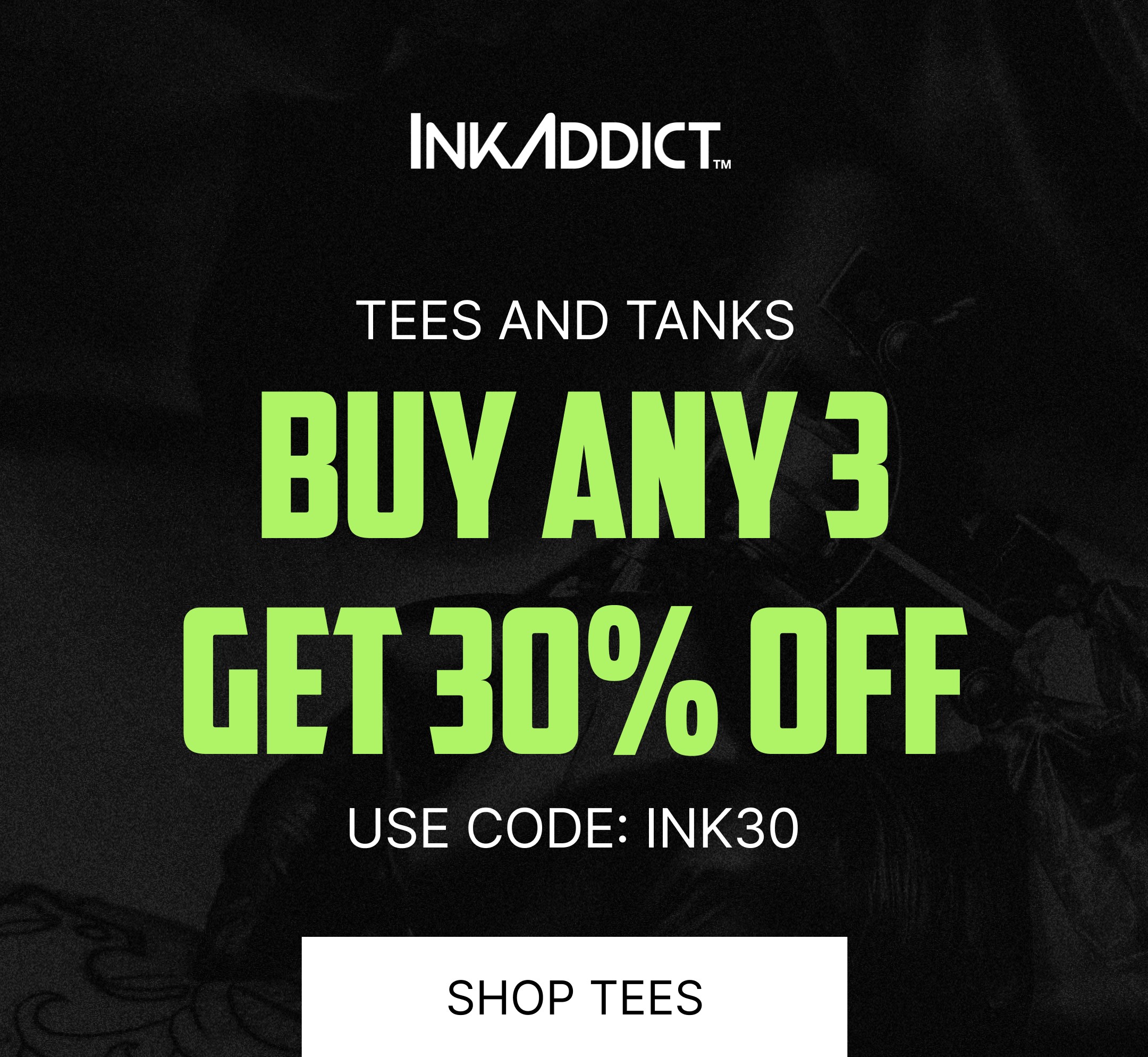 BUY ANY 3 TEES OR TANKS, GET 30% OFF!