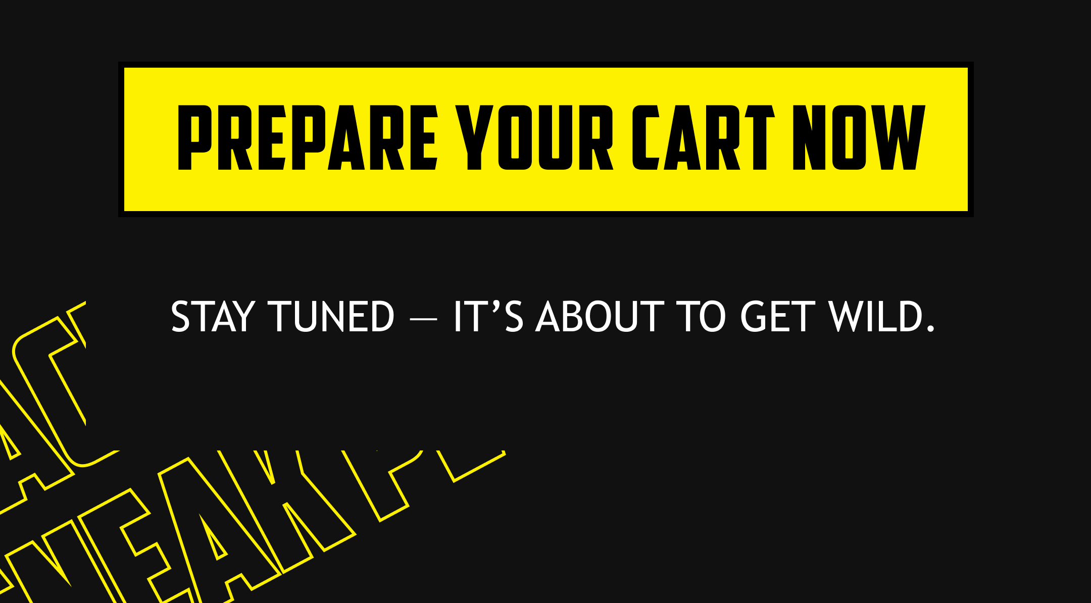 Prepare Your Cart Now