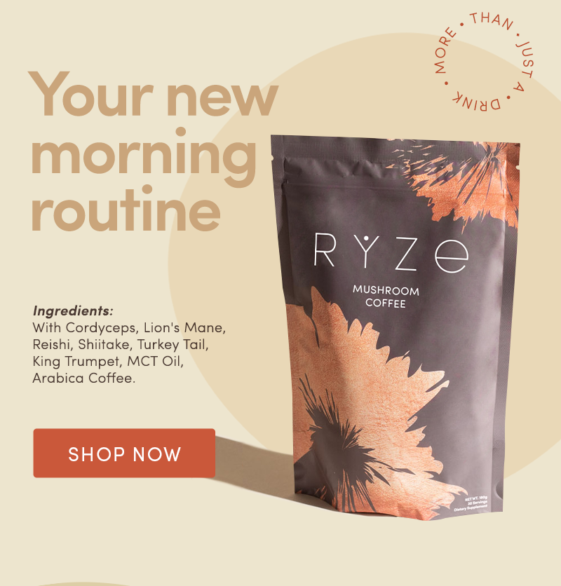 Your new morning routine. Ingredients: With Cordyceps, Lion's Mane, Reishi, Shitake, Turkey Tail, King Trumpet, MCT Oil, Arabica Coffee. Shop Now