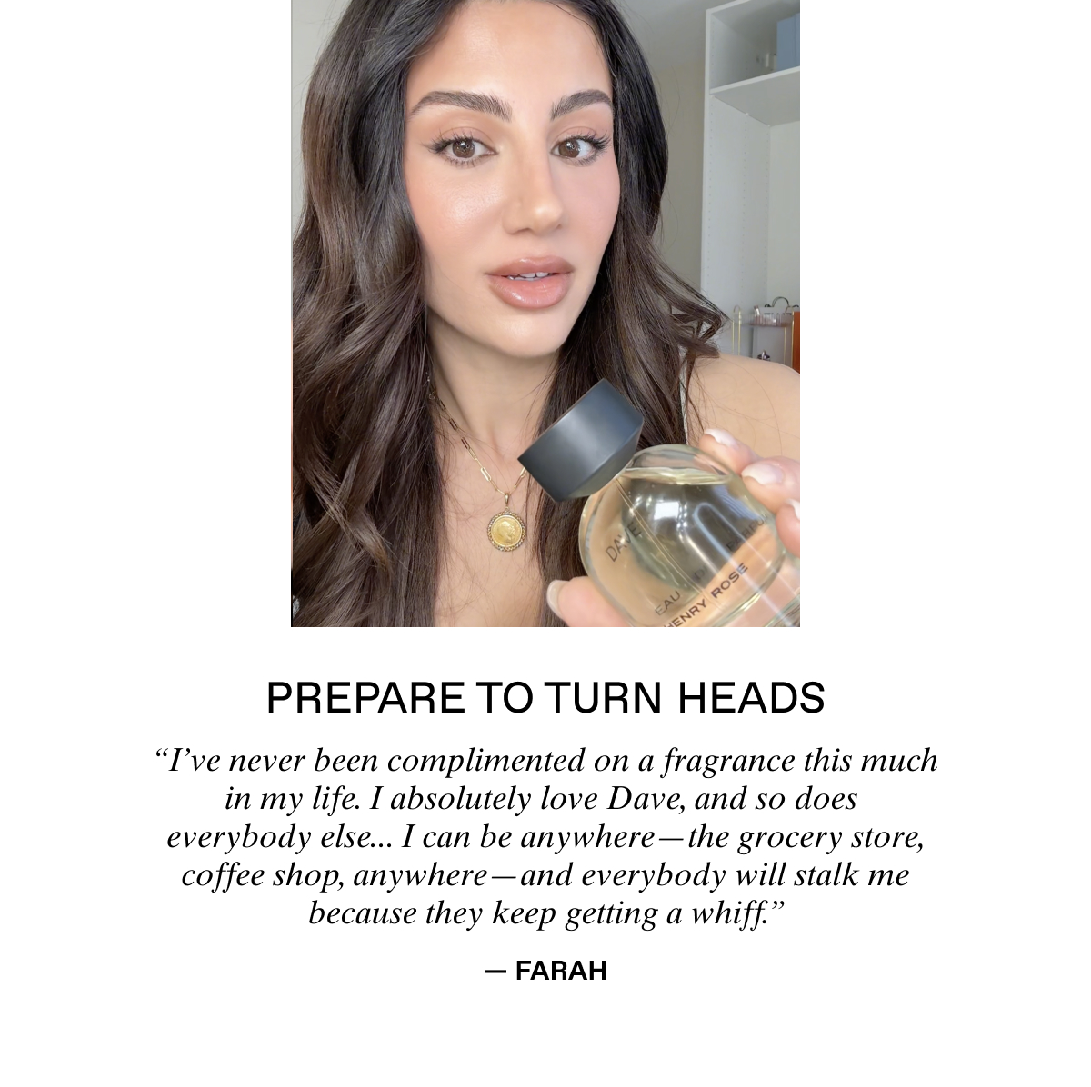"Prepare to turn heads", Dave by Henry Rose.