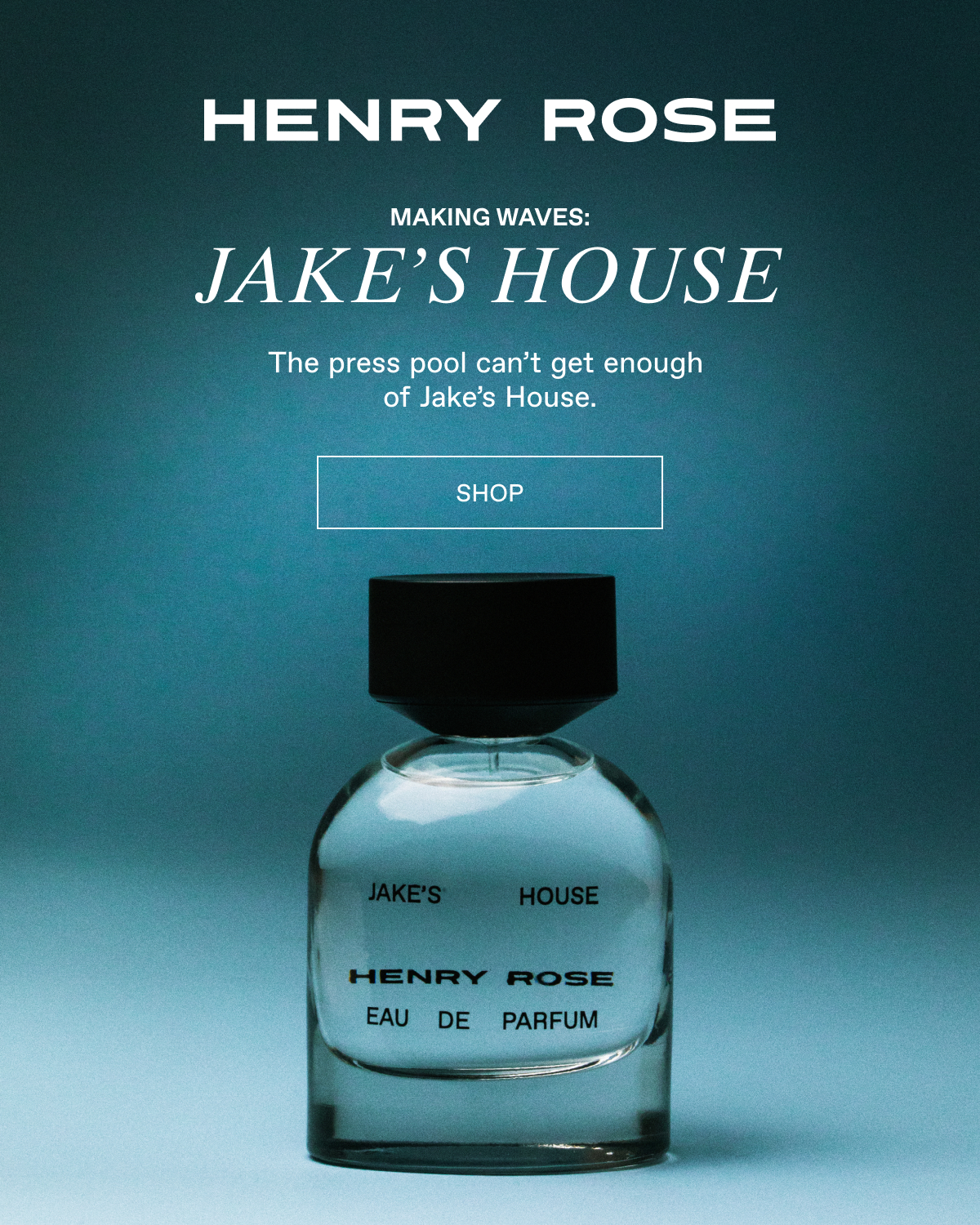 Make waves with Jake's House. Summer cult following.