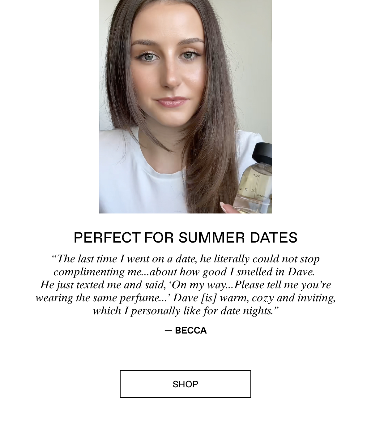 "Perfect for summer dates", Dave by Henry Rose.