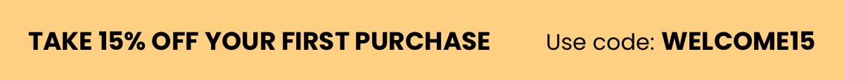 Take 15% off your first purchase use code: WELCOME15