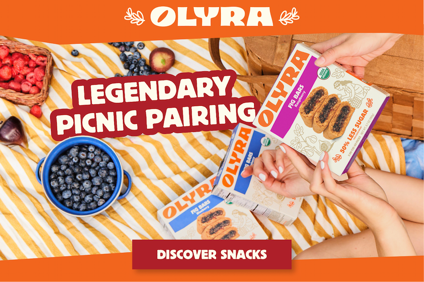Olyra. Legendary Picnic Pairing. Discover Snacks.
