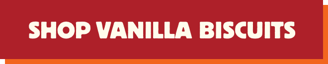 SHOP VANILLA BISCUITS